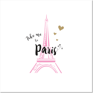 Take me to Paris Posters and Art